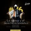 76-La butaca. #76 (La Iglesia y el derecho eclesiástico)