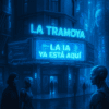 #La Tramoya_ La IA ya está aquí