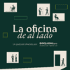 La Oficina de al Lado